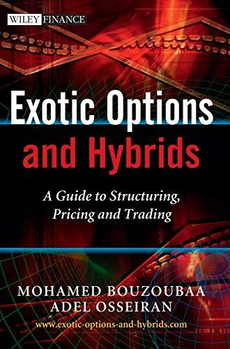 exotic options and hybrids a guide to structuring pricing and trading 1st edition mohamed bouzoubaa, adel