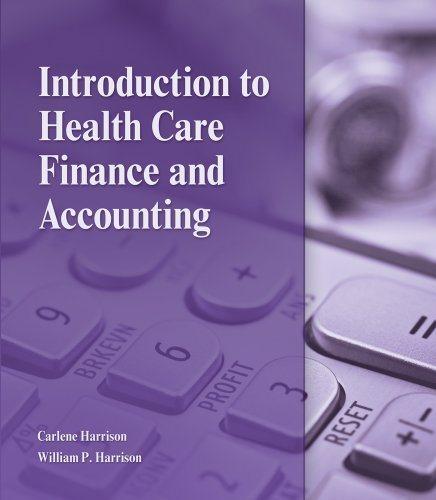introduction to health care finance and accounting 1st edition carlene harrison, william p. harrison
