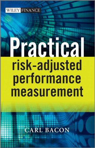 practical risk-adjusted performance measurement 1st edition carl r. bacon 1118369742, 978-1118369746