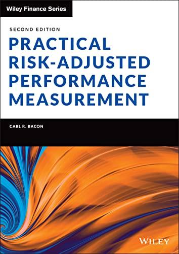 practical risk adjusted performance measurement 2nd edition carl r. bacon 978-1119838845