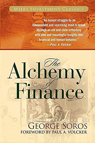 the alchemy of finance 2nd edition george soros, paul a. volcker 0471445495, 978-0471445494