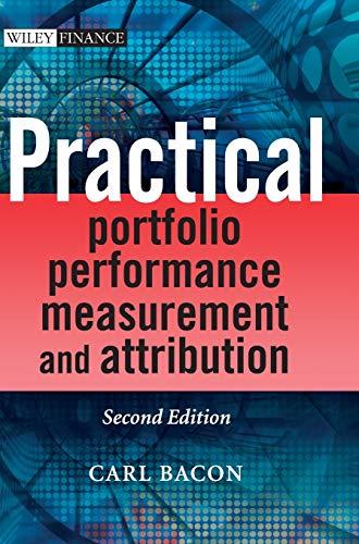 practical portfolio performance measurement and attribution 2nd edition carl r. bacon 0470059281,
