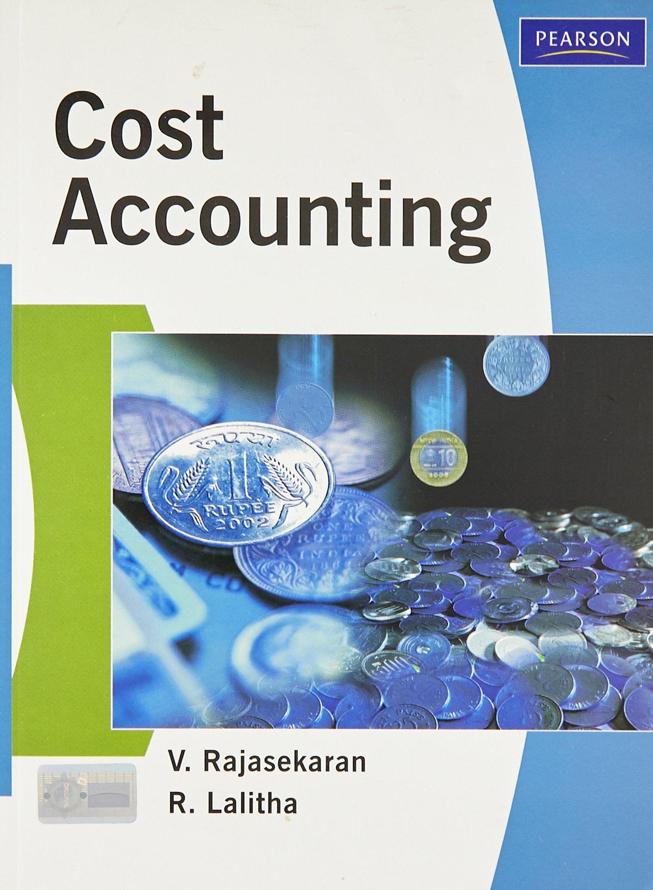 cost accounting 1st edition v. rajasekaran, r. lalitha 813173207x, 9788131732076