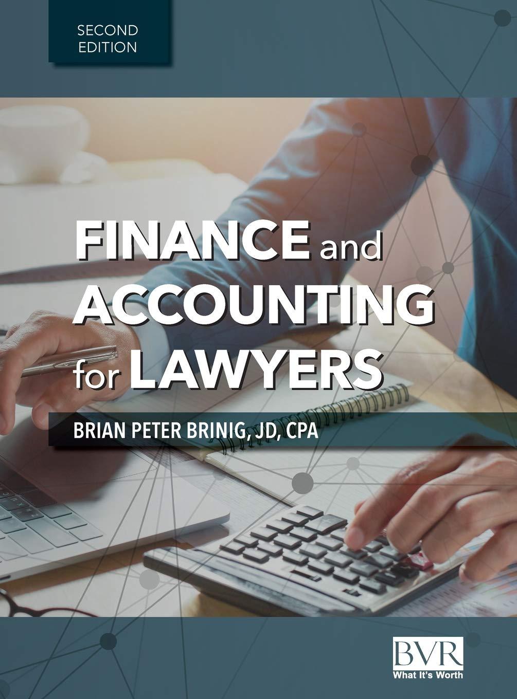finance and accounting for lawyers 2nd edition brian peter brinig 162150199x, 978-1621501992