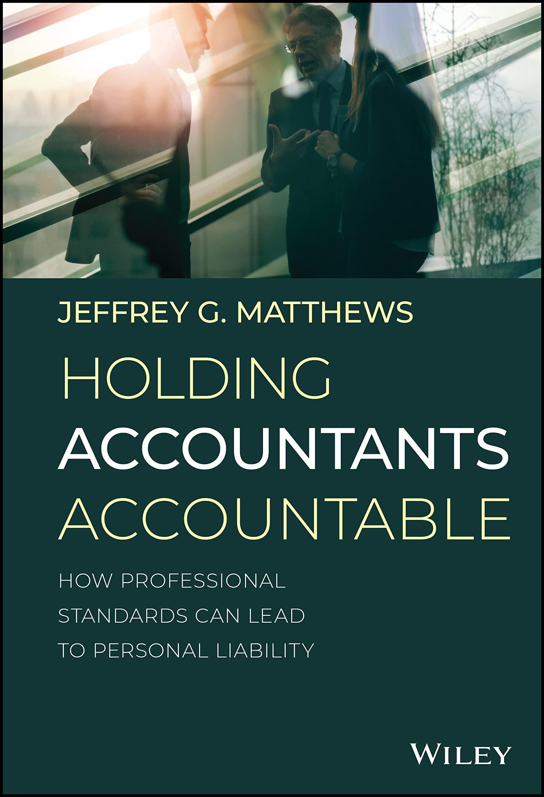 holding accountants accountable 1st edition jeffrey g. matthews 1119597692, 978-1119597698