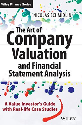 the art of company valuation and financial statement analysis 1st edition nicolas schmidlin 1118843096,