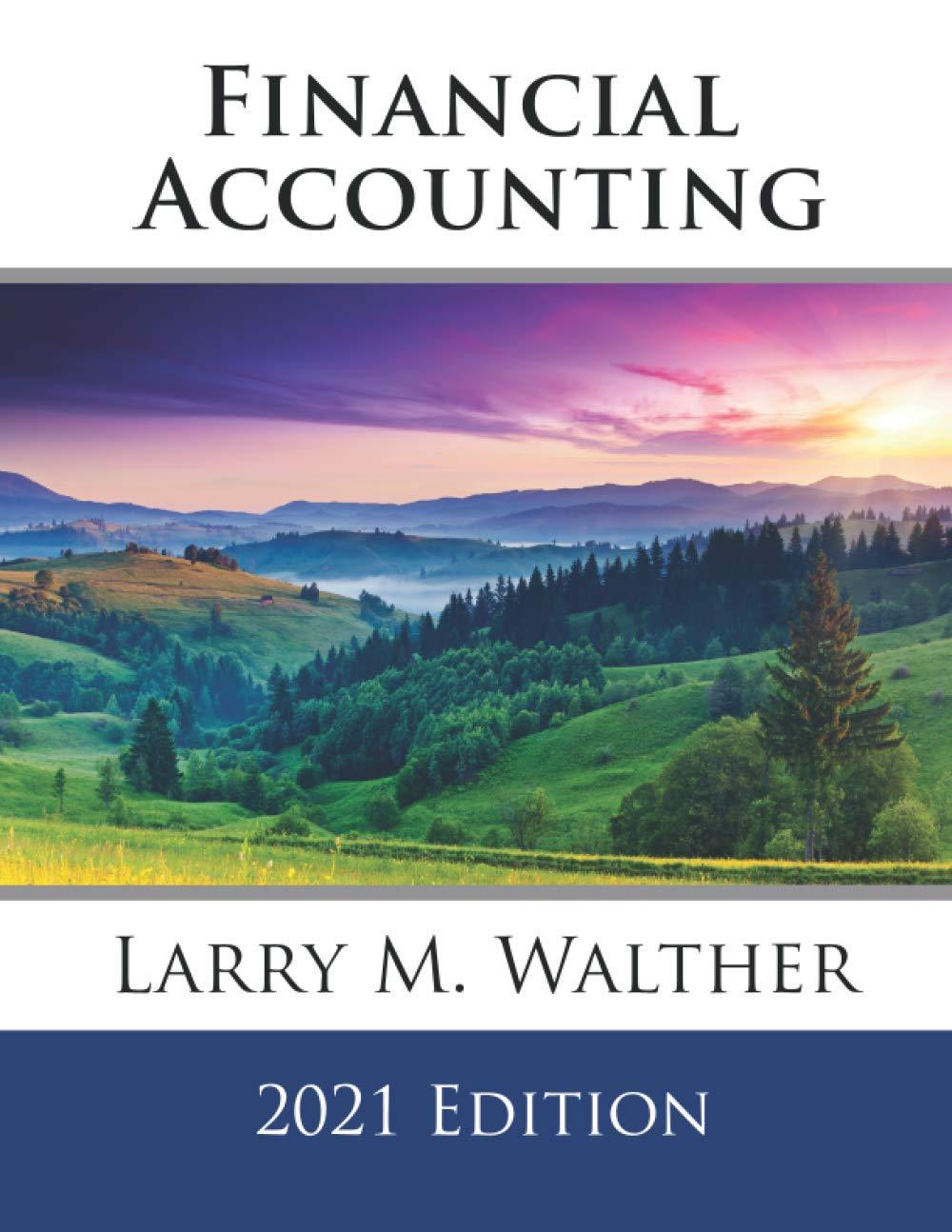 financial accounting 2021th edition larry m. walther 8550519721, 979-8550519721