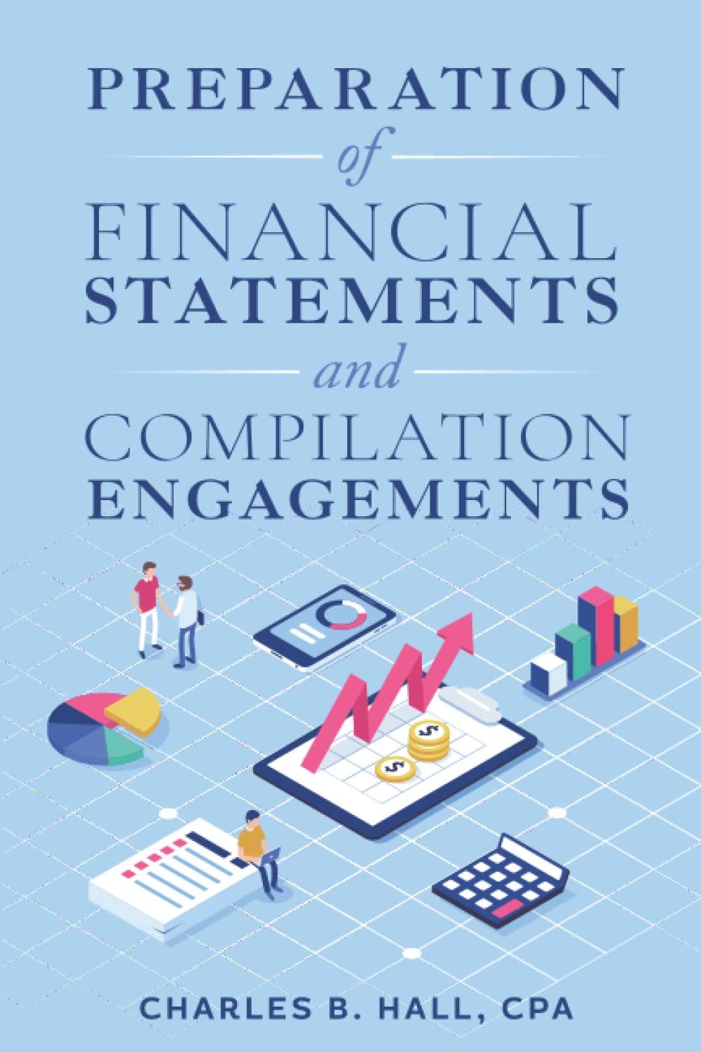 preparation of financial statements and compilation engagements 1st edition charles hall 8370780370,
