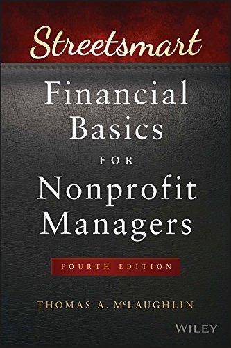 streetsmart financial basics for nonprofit managers 4th edition thomas a. mclaughlin 1119061156,