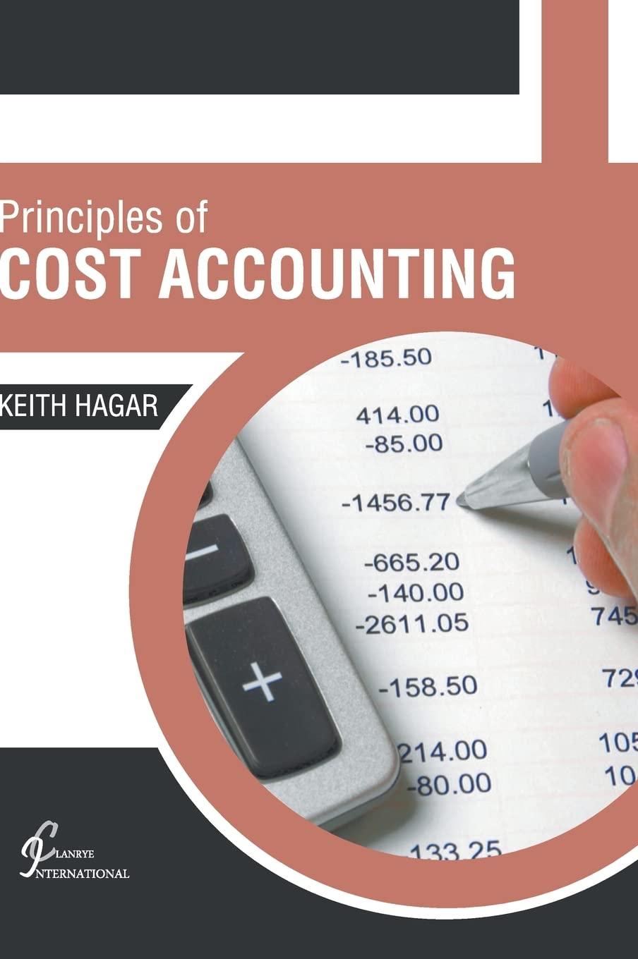 principles of cost accounting 1st edition keith hagar 1647260736, 978-1647260736