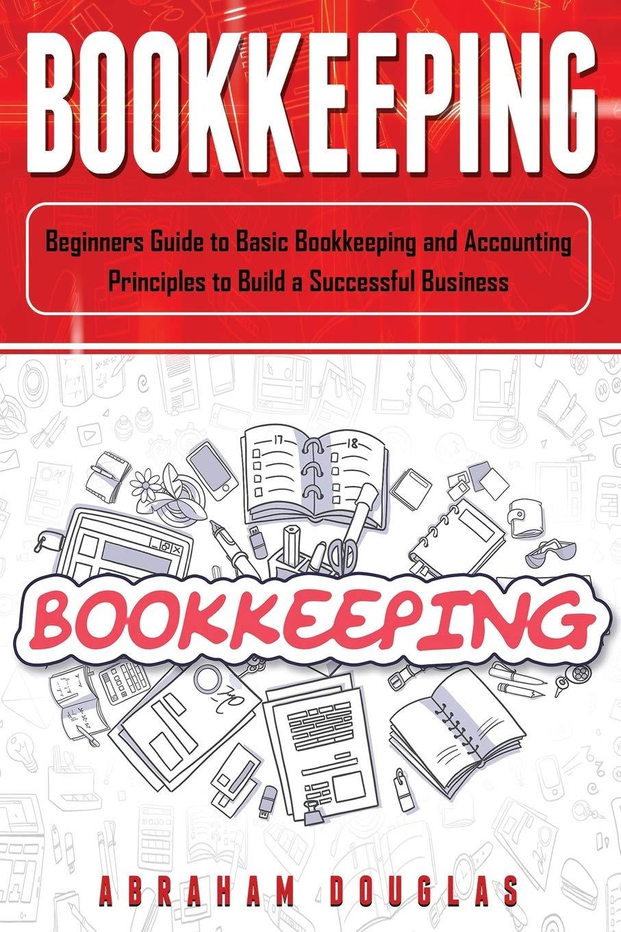 bookkeeping 1st edition abraham douglas 1679538624, 978-1679538629