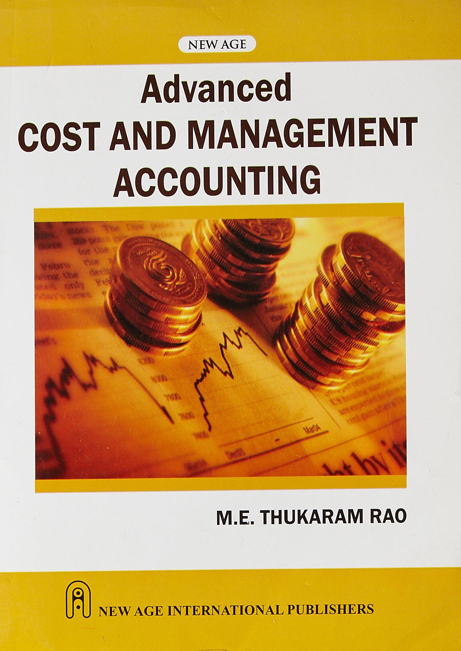 advanced cost and management accounting 1st edition rao m e thukaram 8122432603, 978-8122432602
