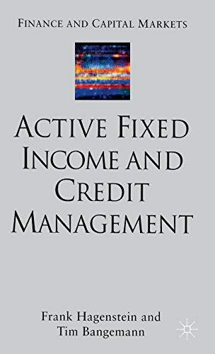 active fixed income and credit management 1st edition f. hagenstein, tim bangemann 0333993683, 978-0333993682