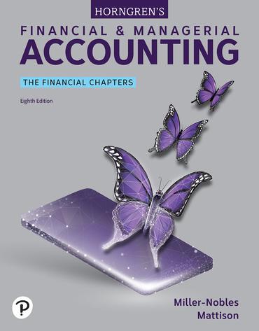 Horngrens Financial And Managerial Accounting The Financial Chapters