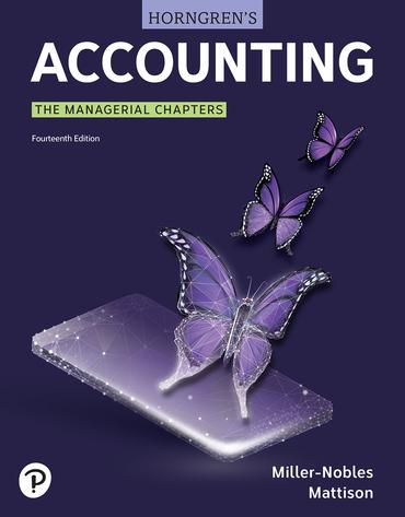 horngrens accounting the managerial chapters 14th edition tracie miller-nobles, brenda mattison 0137884877,