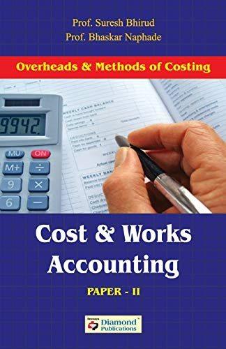 cost and works accounting paper ii 1st edition suresh prof. bhirud, bhaskar naphade 8184833083, 978-8184833089