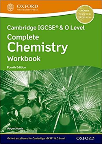 cambridge igcse and o level complete chemistry workbook 4th edition roger norris 138200592x, 978-1382005920