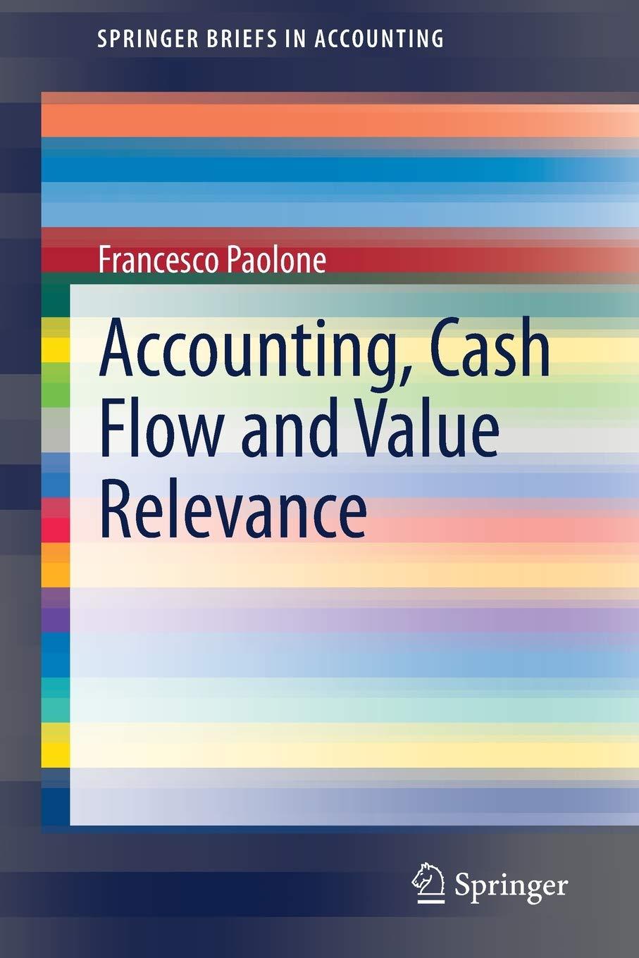 accounting cash flow and value relevance 1st edition francesco paolone 3030506878, 978-3030506872