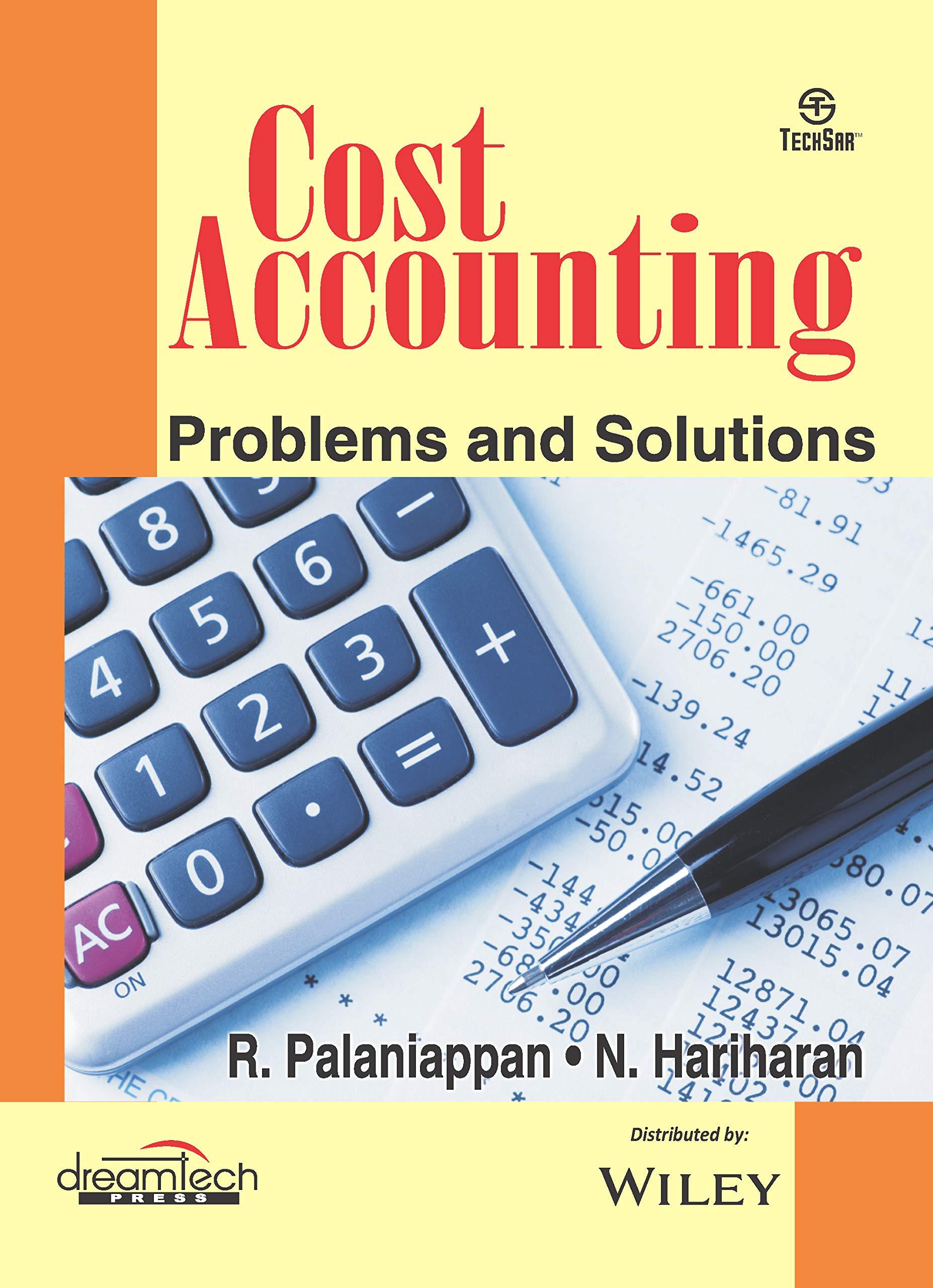 cost accounting problems and solutions 1st edition r. palaniappan, n. hariharan 9389633419, 978-9389633412