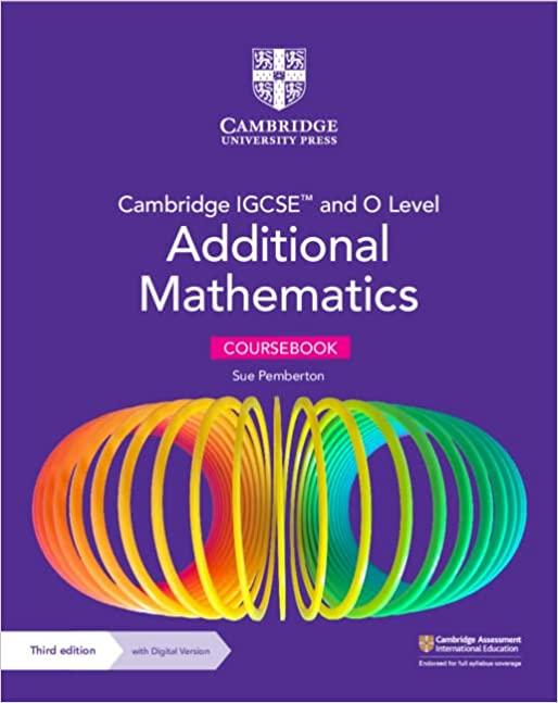 cambridge igcse and o level additional mathematics coursebook 3rd edition sue pemberton 1009341839,