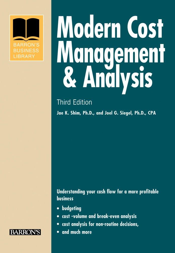 modern cost management and analysis 3rd edition jae k. shim, joel g. siegel 0764141031, 978-0764141034