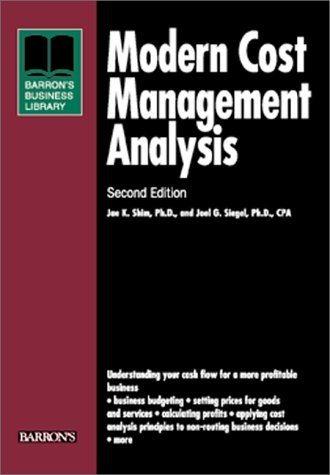 modern cost management analysis 2nd edition dr. jae k. shim, joel g. siegel 0764113976, 9780764113970