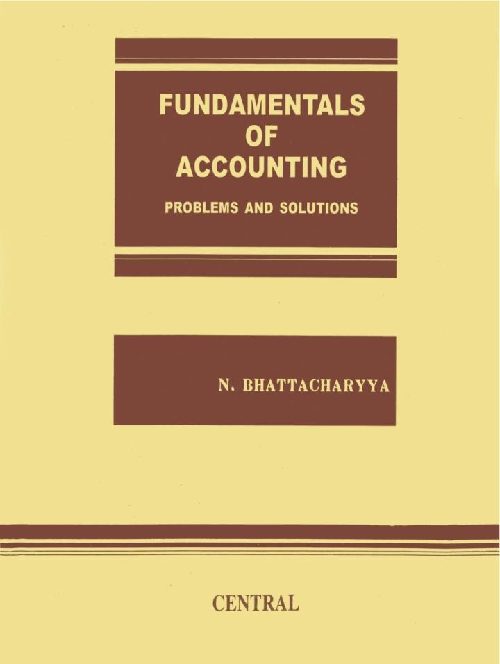 fundamentals of accounting problems and solutions 1st edition n. bhattacharyya 1642872776, 9781642872774