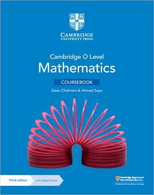 cambridge o level mathematics coursebook 3rd edition dean chalmers, ahmed saya 1009316451, 978-1009316453