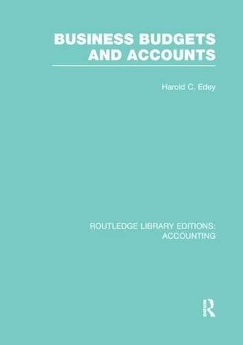 business budgets and accounts 1st edition harold edey 1138965219, 978-1138965218