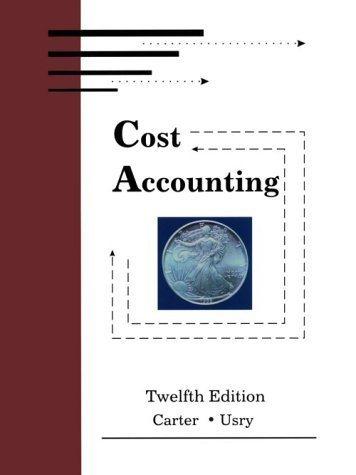cost accounting 12th edition vsry carter, gary w. carter, william k. carter, milton f. usry 0873937473,