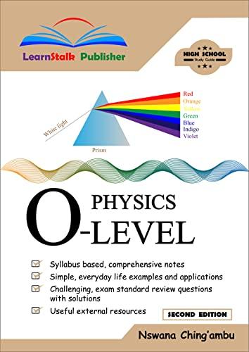 learnstalk physics o level 2nd edition nswana ching'ambu 979-8372796188