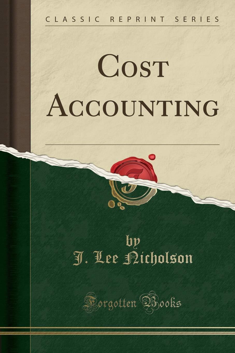 cost accounting 1st edition jerome lee nicholson 1440049521, 978-1440049521