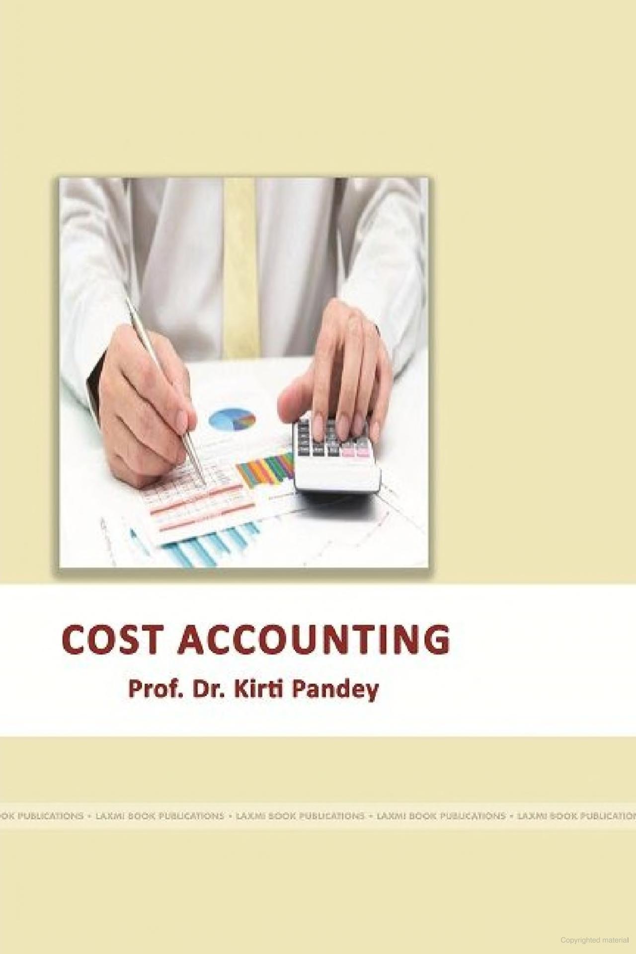cost accounting 1st edition prof. dr. kirti pandey 1365671097, 9781365671098