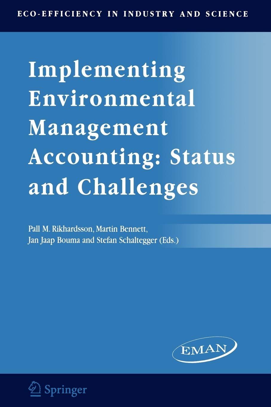 implementing environmental management accounting status and challenges 2005th edition pall m. rikhardsson,
