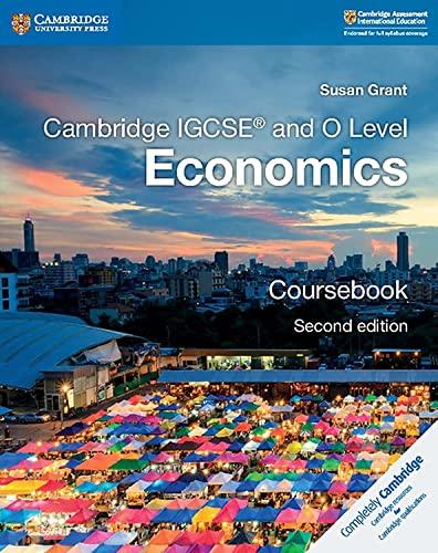 cambridge igcse and o level economics coursebook 2nd edition susan grant 110844038x, 978-1108440387