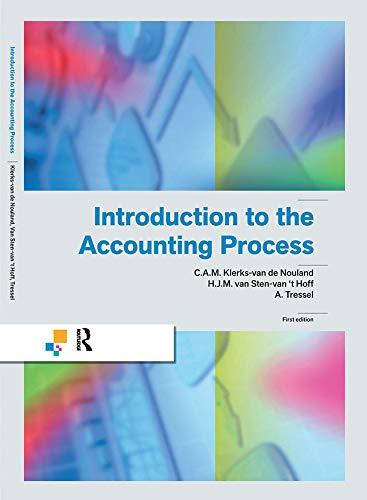 introduction to the accounting process 1st edition c.a.m. klerks-van de nouland, h.j.m van sten-van 't hoff