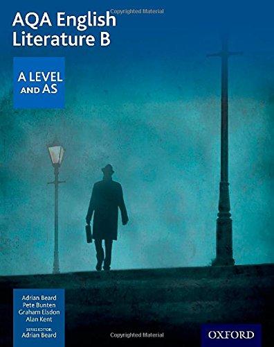 aqa english literature b a level and as 1st edition adrian beard, pete bunten, graham elsdon, alan kent