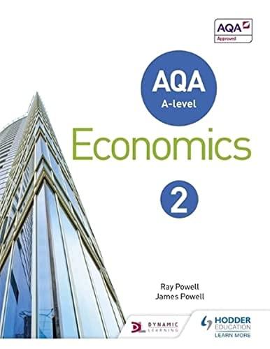 aqa a level economics book 2 1st edition ray powell, james powell 1471829847, 978-1471829840