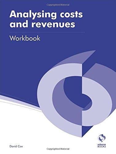 analysing costs and revenues workbook 1st edition david cox 1909173193, 978-1909173194