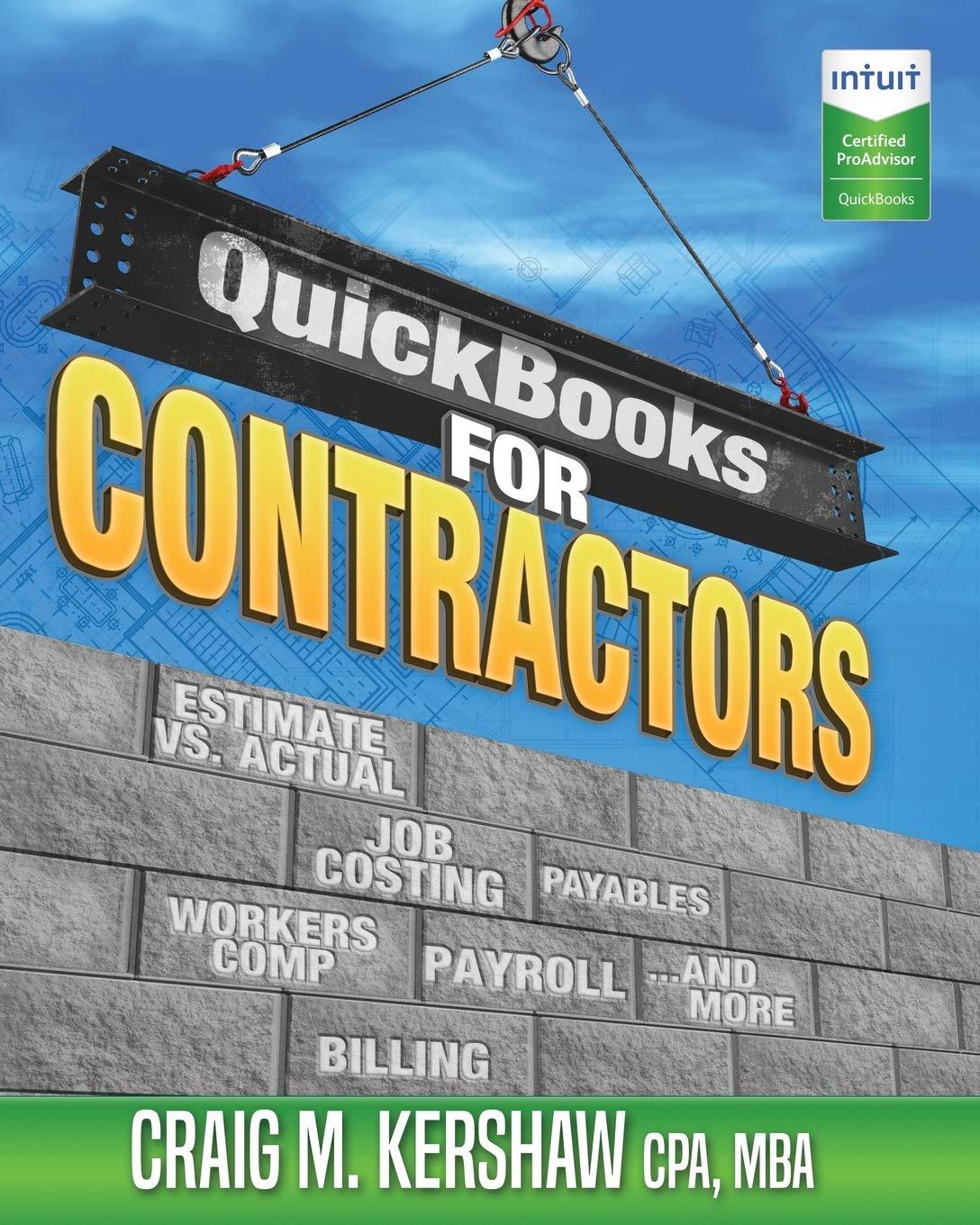 quickbooks for contractors 1st edition craig m kershaw, debra l hartmann 0997738804, 978-0997738803