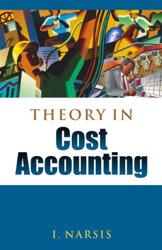 theory in cost accounting 1st edition i. narsis 8126910372, 9788126910373