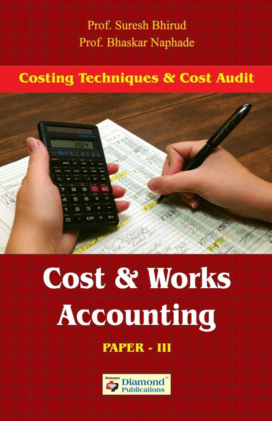 cost and works accounting paper iii 1st edition prof. suresh bhirud 8184833091, 978-8184833096