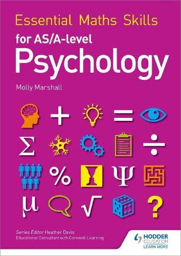 essential maths skills for as/a level psychology 1st edition molly marshall 1471863530, 978-1471863530