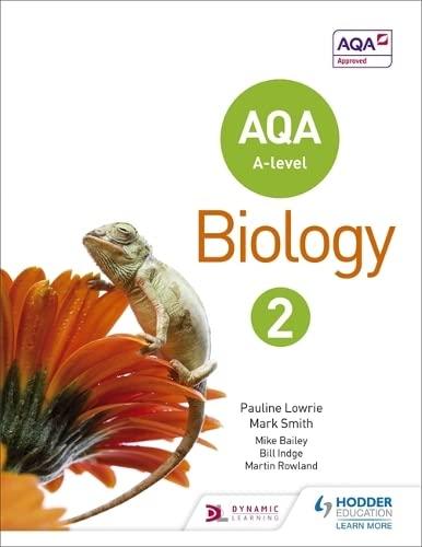 aqa a level biology book 2 1st edition pauline lowrie, mark smith 1471807649, 978-1471807640