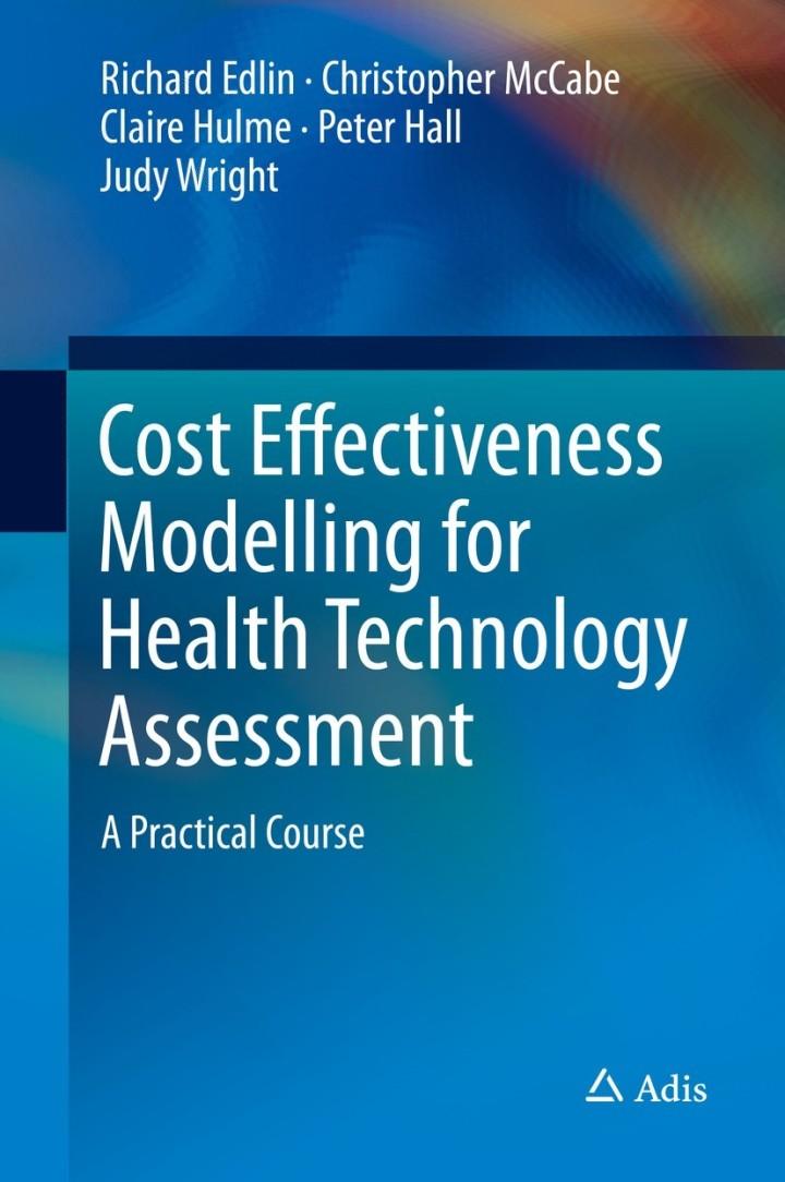 cost effectiveness modelling for health technology assessment 1st edition richard edlin, christopher mccabe,
