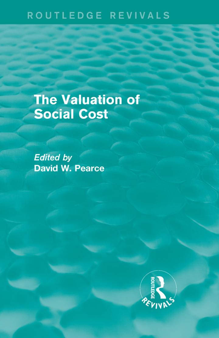 the valuation of social cost 1st edition david w. pearce 0415842107, 9780415842105