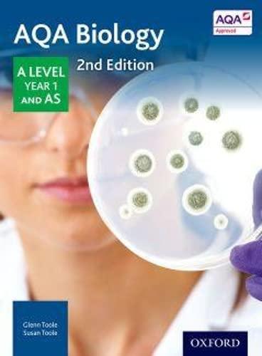 aqa biology a level year 1 and as 2nd edition glenn toole, susan toole 0198351763, 978-0198351764