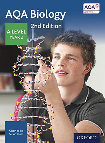 aqa biology a level year 2 2nd edition glenn toole, susan toole 0198357702, 978-0198357704