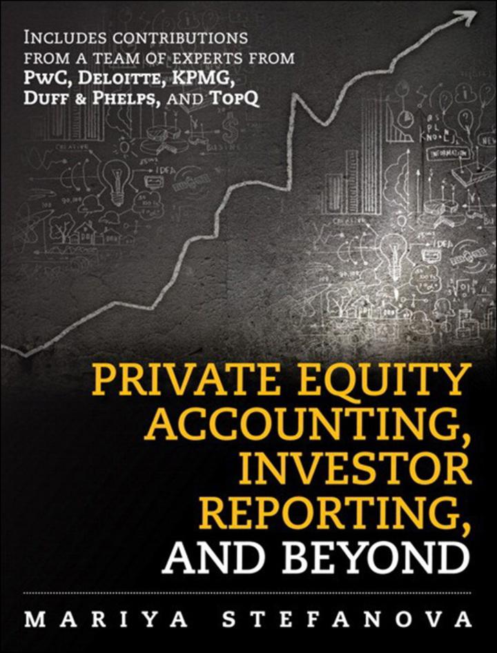 Private Equity Accounting Investor Reporting And Beyond