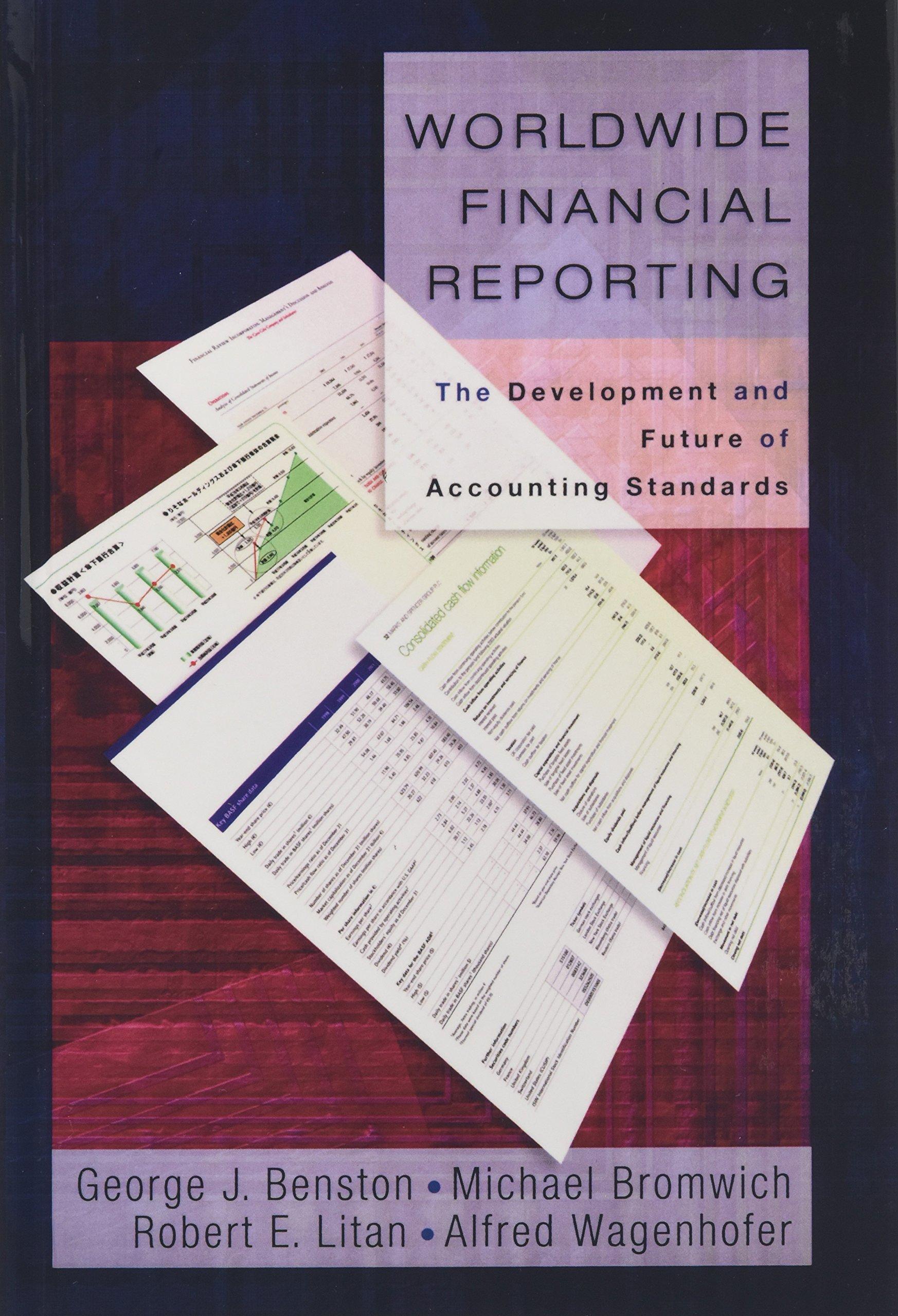 worldwide financial reporting the development and future of accounting standards 1st edition george j.